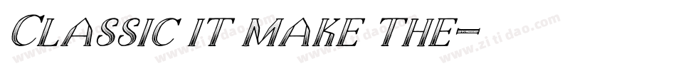 Classic it make the字体转换